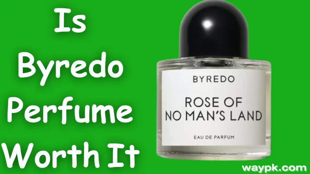 Is Byredo Perfume Worth It